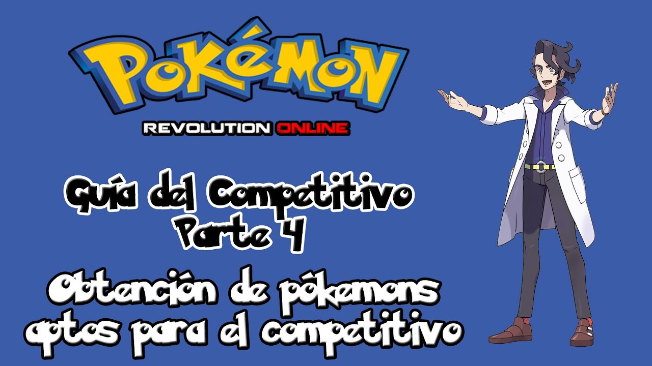 Guía del competitivo # 4 - Obtención de Pokémons aptos para el competitivo - PRO