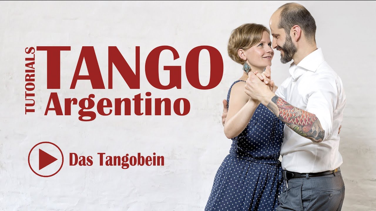 Tango Technik - Das Tangobein