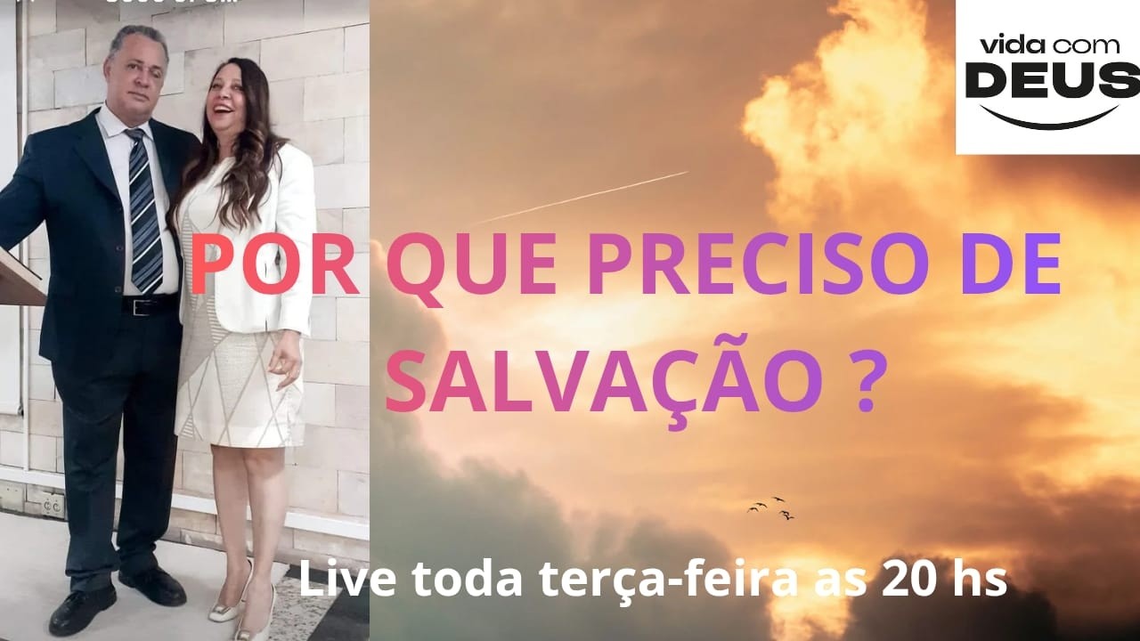 POR QUE PRECISO DE SALVAÇÃO ?