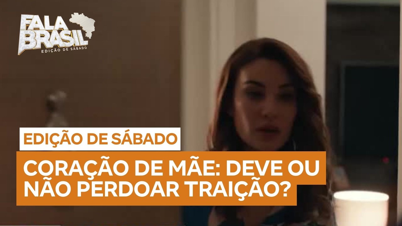 Novela Coração de Mãe levanta discussão sobre perdoar ou não uma traição