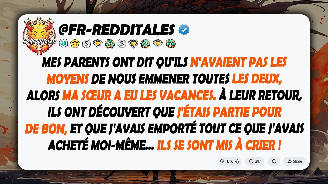 Mes Parents Ont Dit Qu'ils Ne Pouvaient Pas Payer 2 Billets. Ma Sœur A Donc Eu Les Vacances...