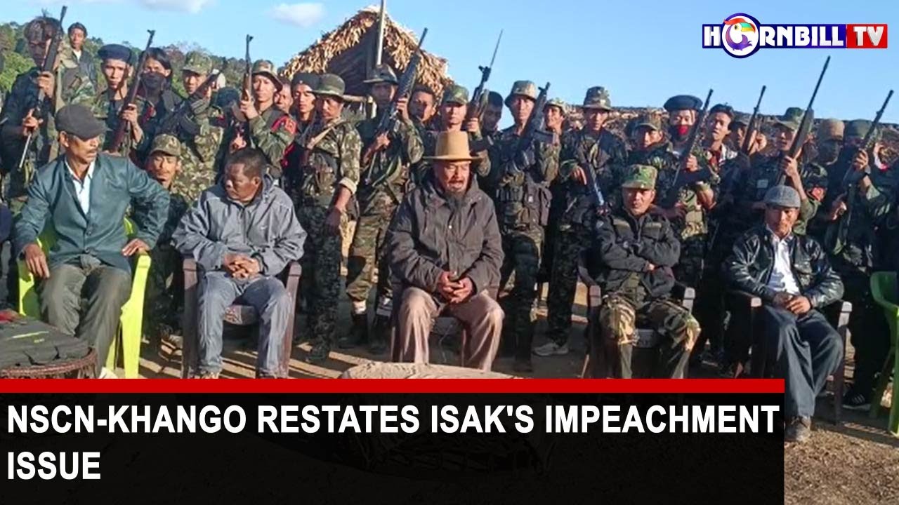 NSCN-KHANGO RESTATES ISAK'S IMPEACHMENT ISSUE