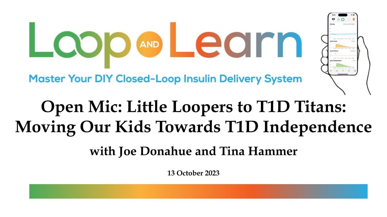 Little Loopers to T1D Titans: Moving Our Kids Towards T1D Independence