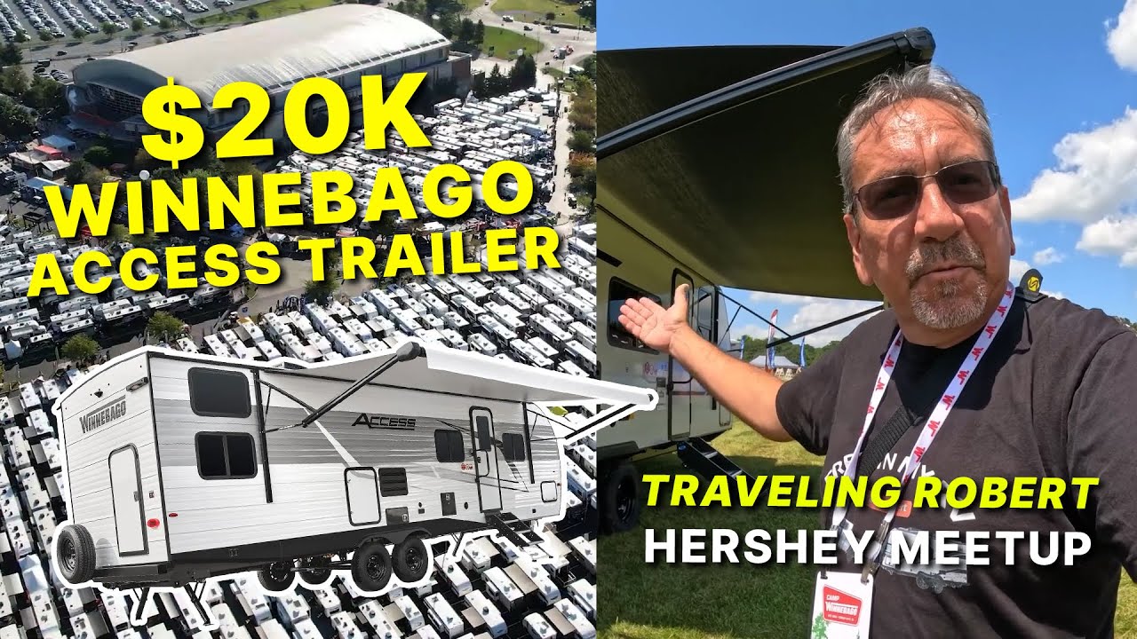 Winnebago $20K "Access" Debut & Travailing Robert at Hershey!