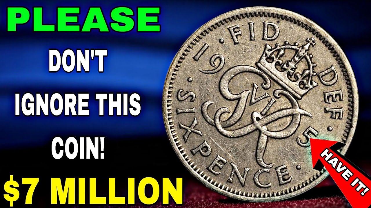 Don&rsquo;t Sell  it These Top 7 Rare UK Sixpence Coins Could Be Worth million Dollars Today over night!