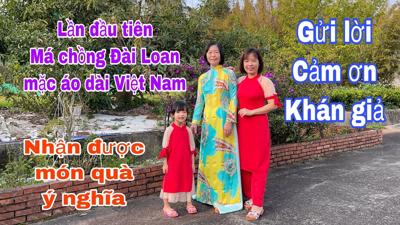 Nhận được thùng quà ý nghĩa từ khán giả, lần đầu tiên má chồng Đài Loan mặc áo dài Việt Nam