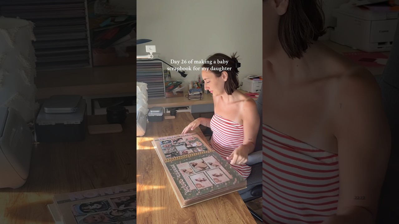 Making my daughter a baby scrapbook!!🤍
