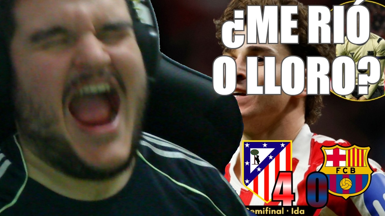 NO SE SI REIRME O LLORAR - HUMILLACIÓN DEL ATLÉTI AL BARÇA - ATLÉTICO DE MADRID 4 - BARCELONA 0