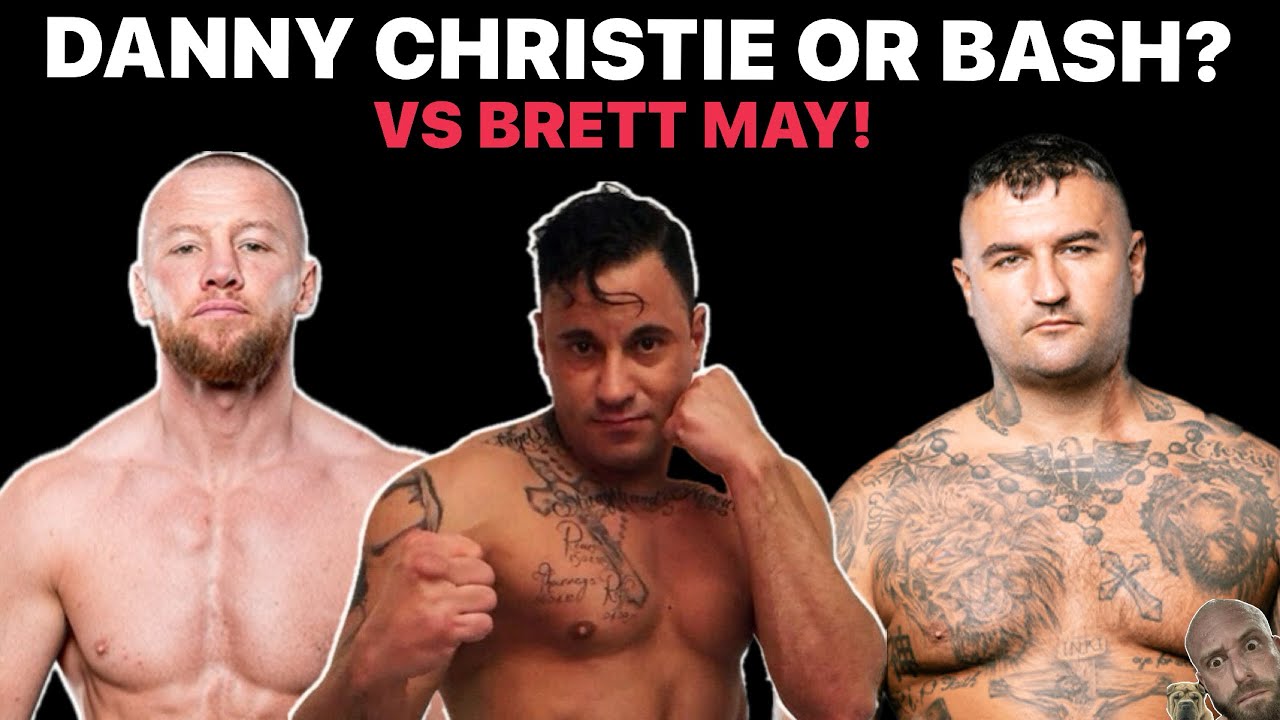 Brett May vs Bash… Or Danny Christie!?💥
