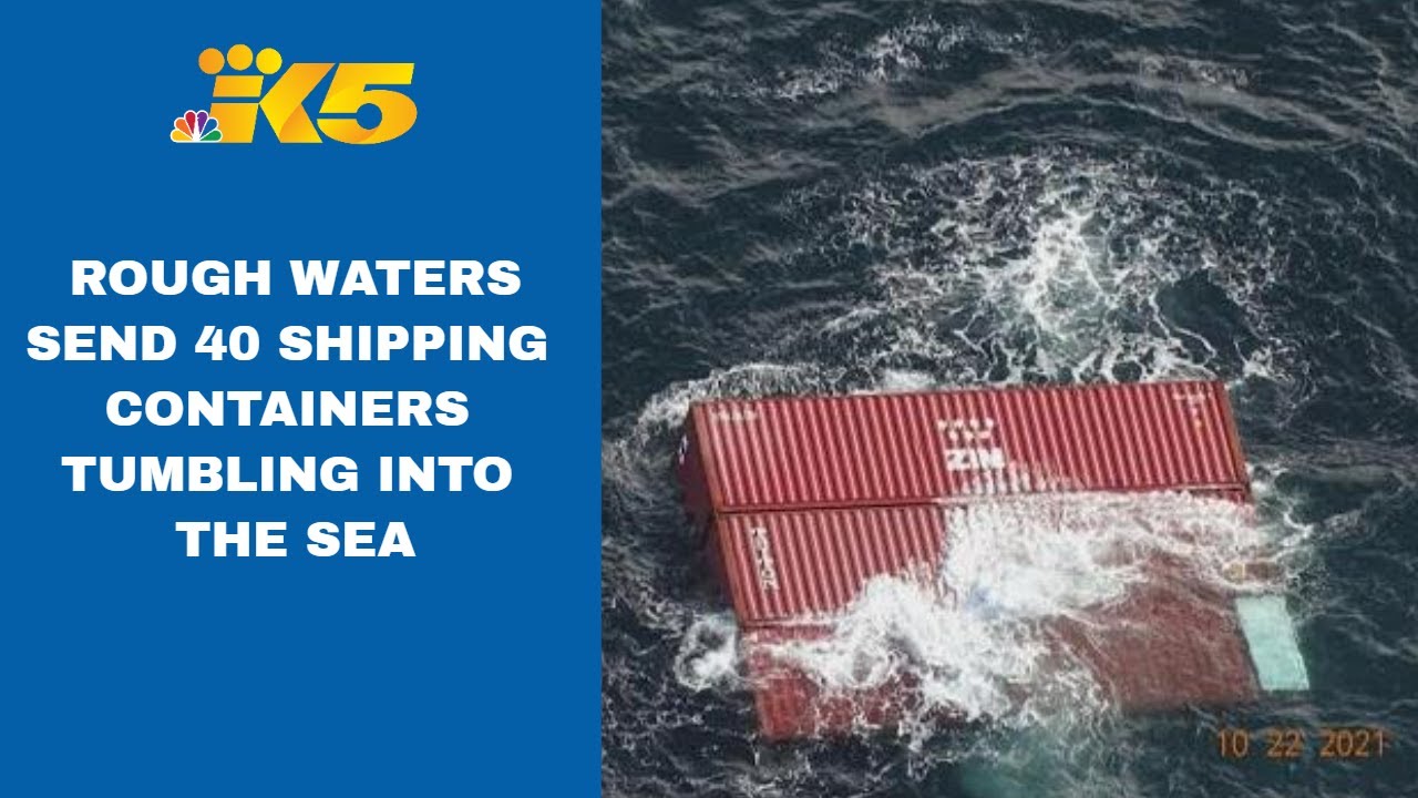 Rough seas knock 40 shipping containers off cargo ship near Strait of Juan de Fuca