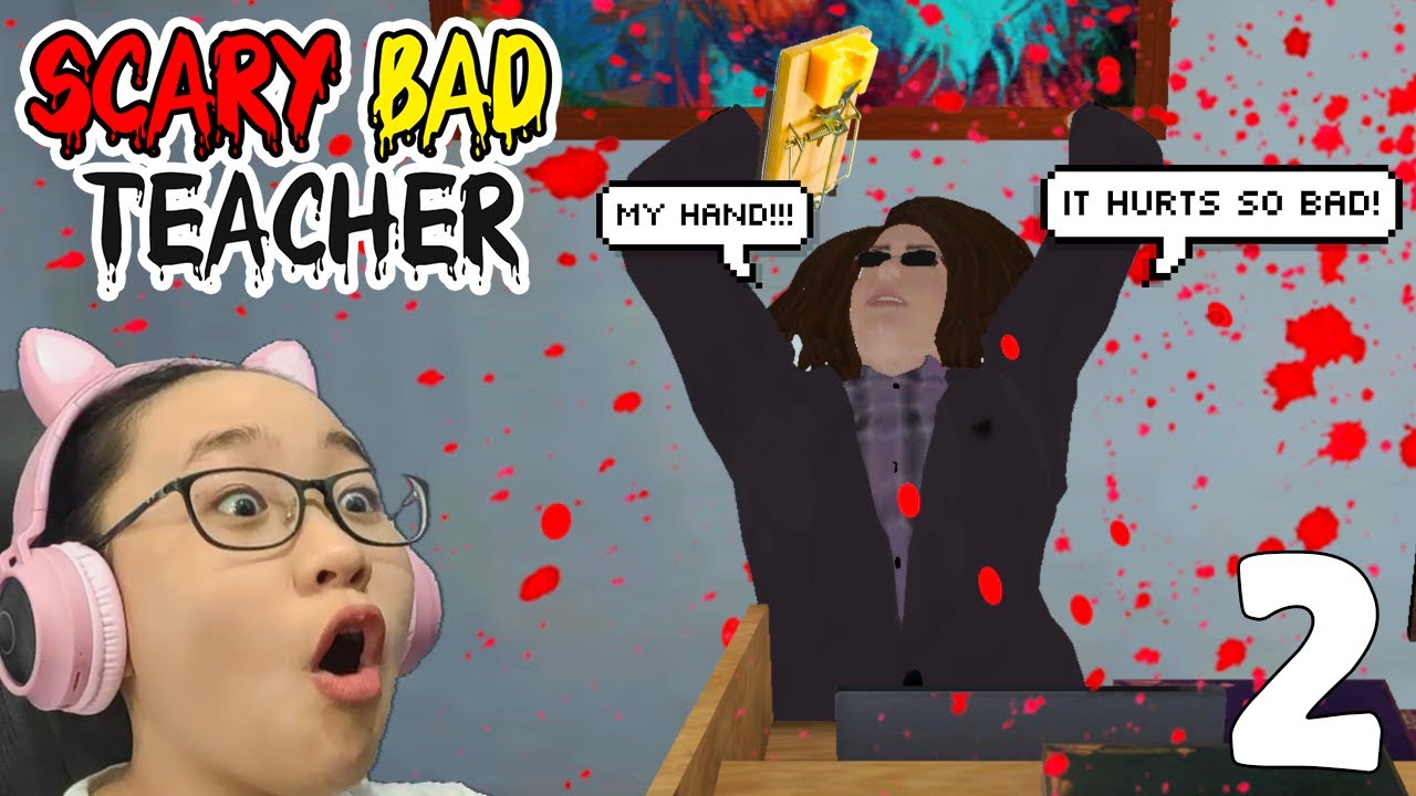 Scary Bad Teacher 3D New Levels 2021 - Part 2 - Gameplay/Walkthrough - We hurt Miss Bella's hand...