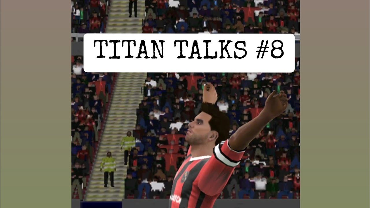 😠 This 4-4-2 stopped me raging! 😇 Titan Talks ep. 8