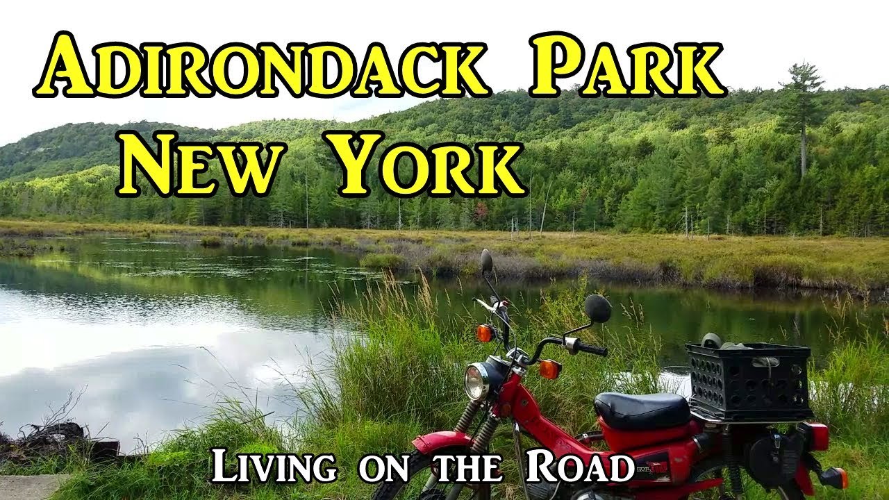 Adirondack Park New York - Living on the Road