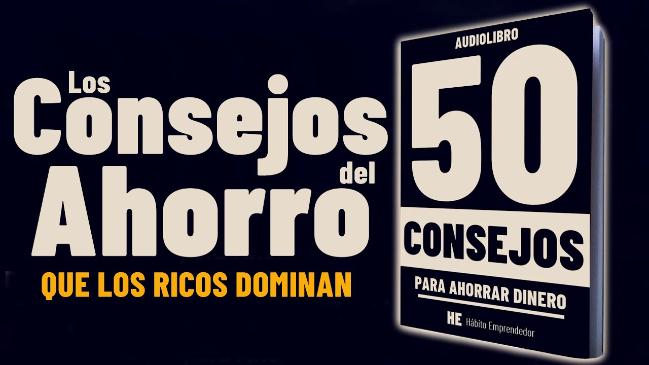 50 Consejos Para Ahorrar DINERO💲As&iacute; Crecen las Riquezas