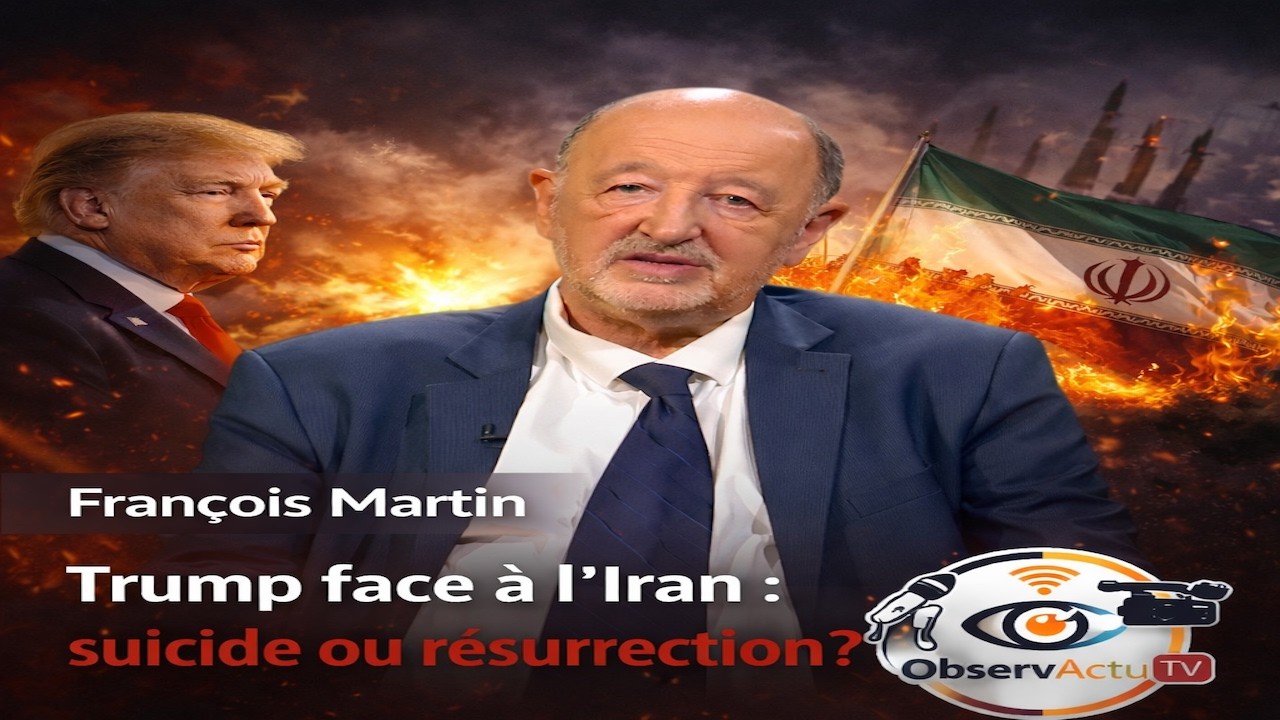Trump face &agrave; l&rsquo;Iran : suicide ou r&eacute;surrection ? Fran&ccedil;ois Martin 