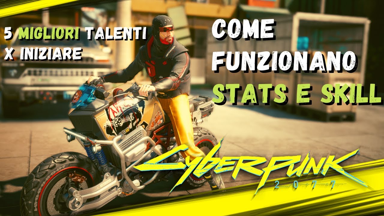 GUIDA Attributi e Abilit&agrave; + 5 Talenti Consigliati da Subito | Cyberpunk 2077 ITA
