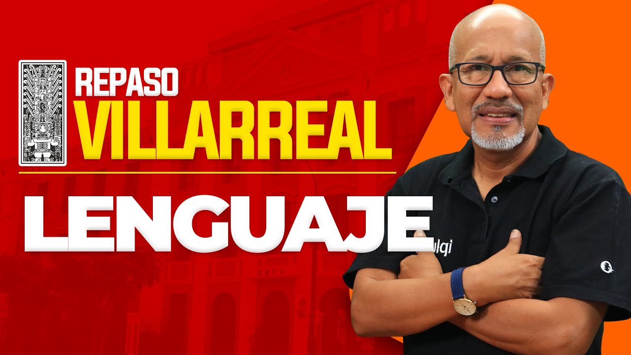 Repaso Lenguaje | Admisión / UNIVERSIDAD NACIONAL FEDERICO VILLARREAL
