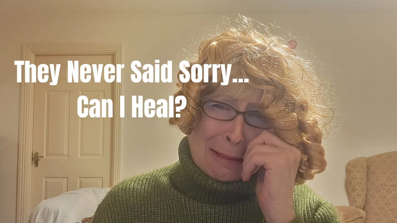 Your Childhood is Over..No it's Not! They Never Said Sorry...Can I still Heal?