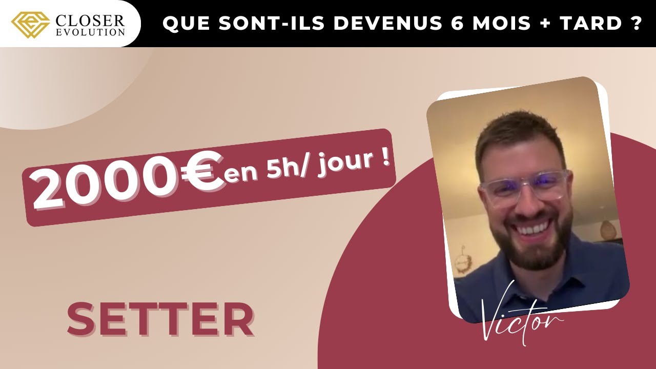 Setter, il gagne 2 000€ en 5h/jour !