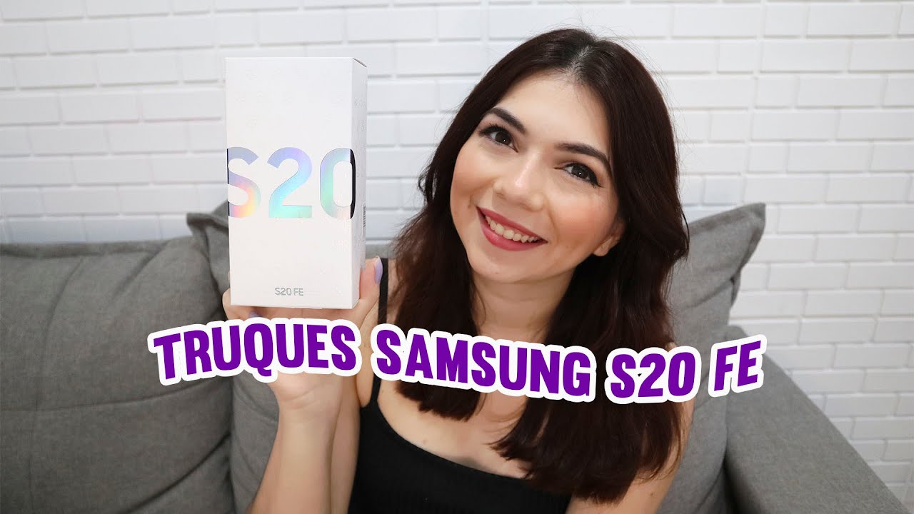 TRUQUES E DICAS SAMSUNG S20 FE Melhore o uso do seu celular com todas essas funções