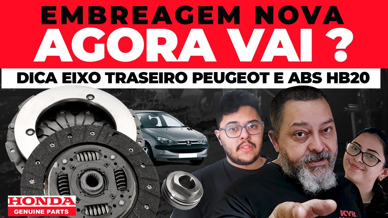 EMBREAGEM NOVA, AGORA VAI ??? E MAIS...DICA EIXO TRASEIRO PEUGEOT E ABS HB20