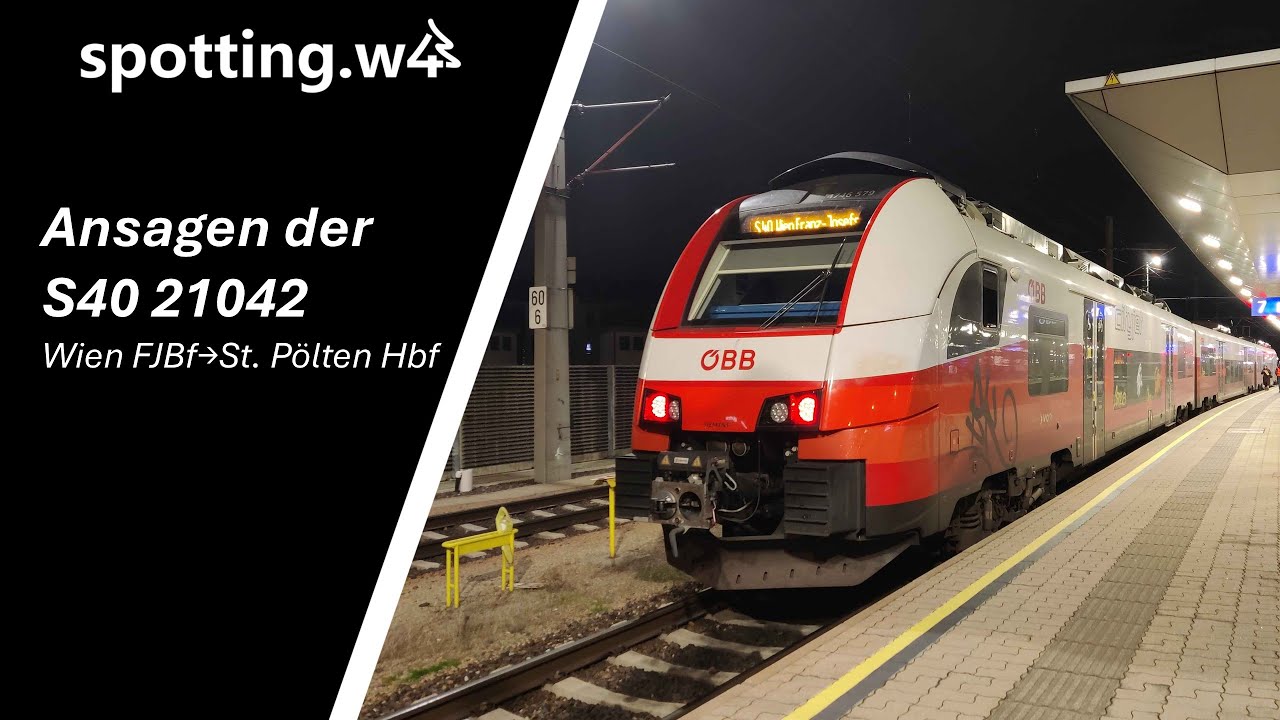 Englische und Deutsche Ansagen Schnellbahn 40 (S40 21042) nach St. Pölten Hbf