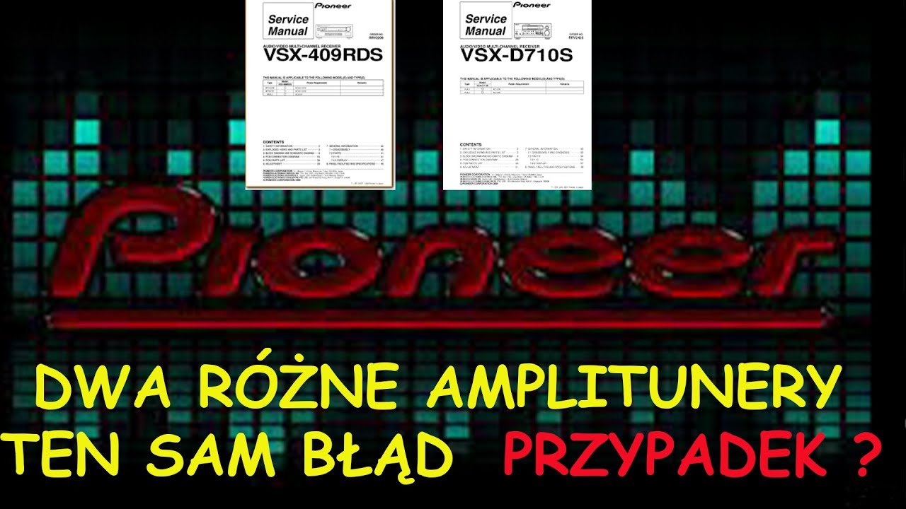 PIONIEER-VSX-409 RDS /  VSX-710S BŁĄD POWER OFF