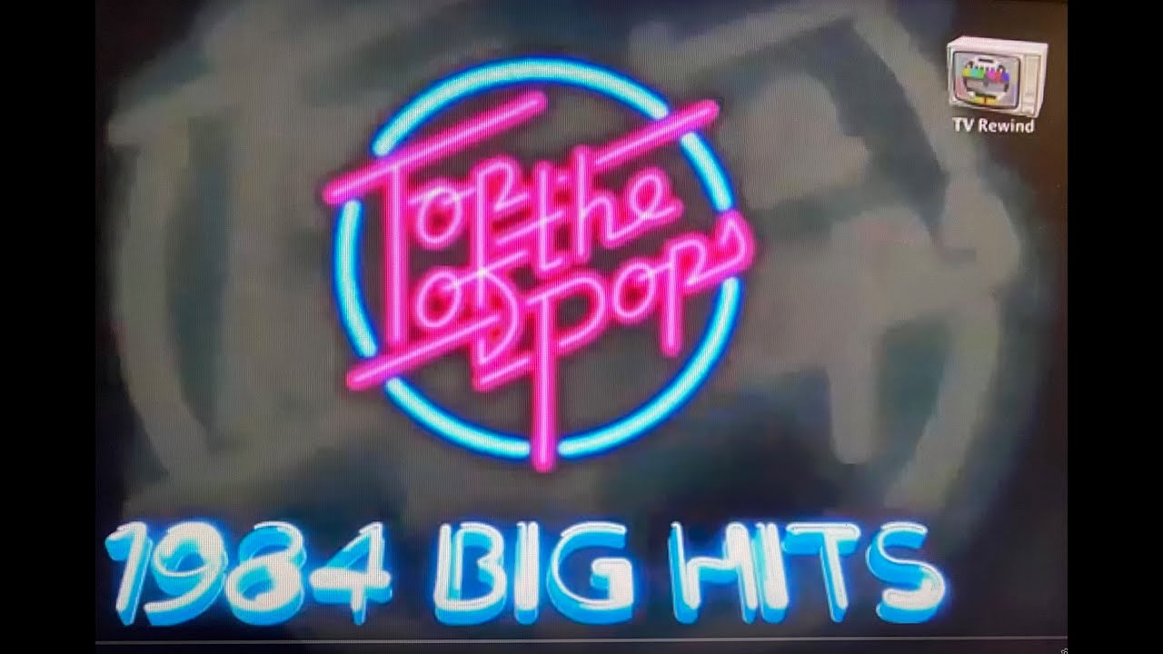 BBC Top of the Pops - 1984