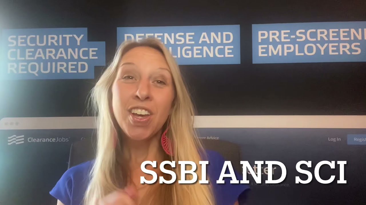 SSBI and SCI: Security Clearance Investigations and Access