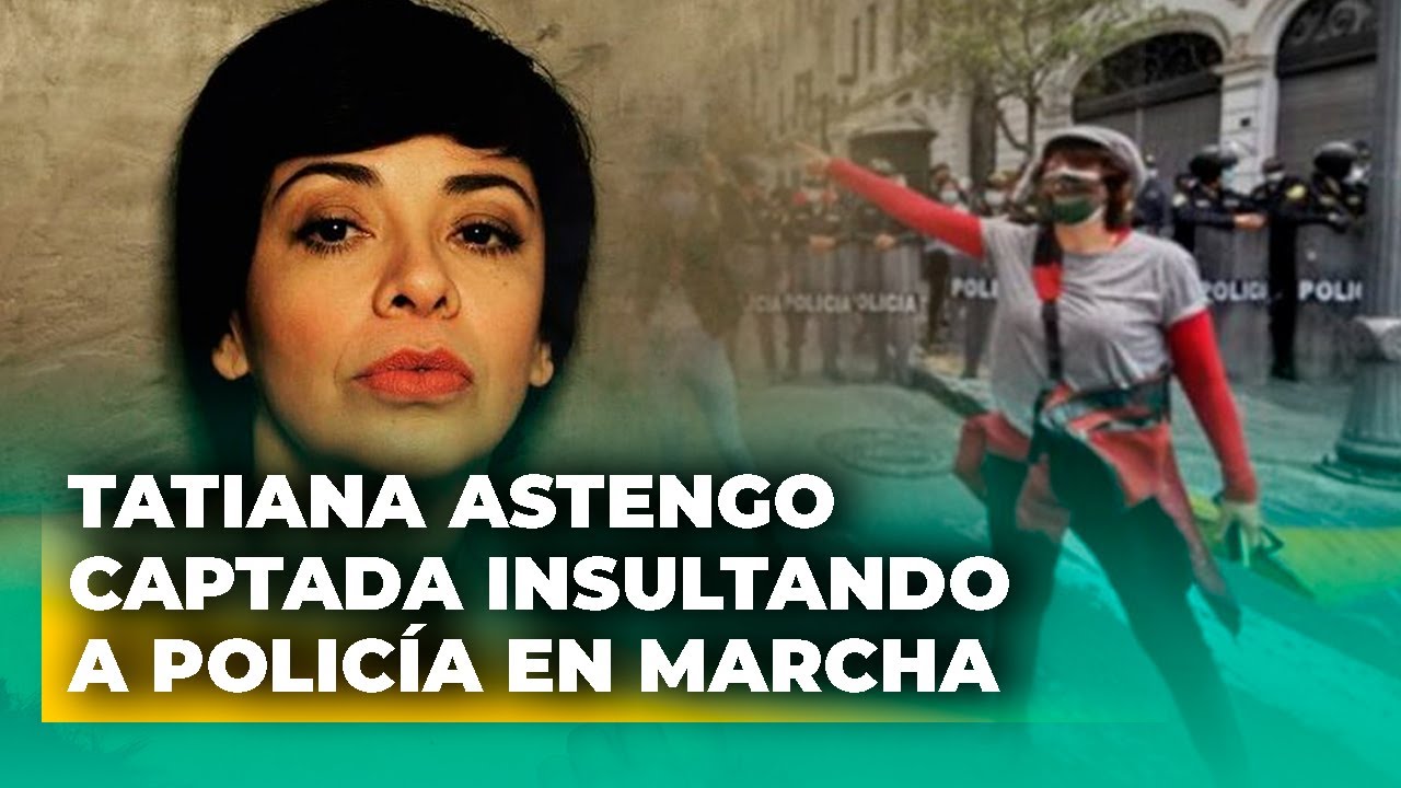 &iexcl;INDIGNANTE! Tatiana Astengo insulta a polic&iacute;a y menciona a la hija de este en marcha #elpopular