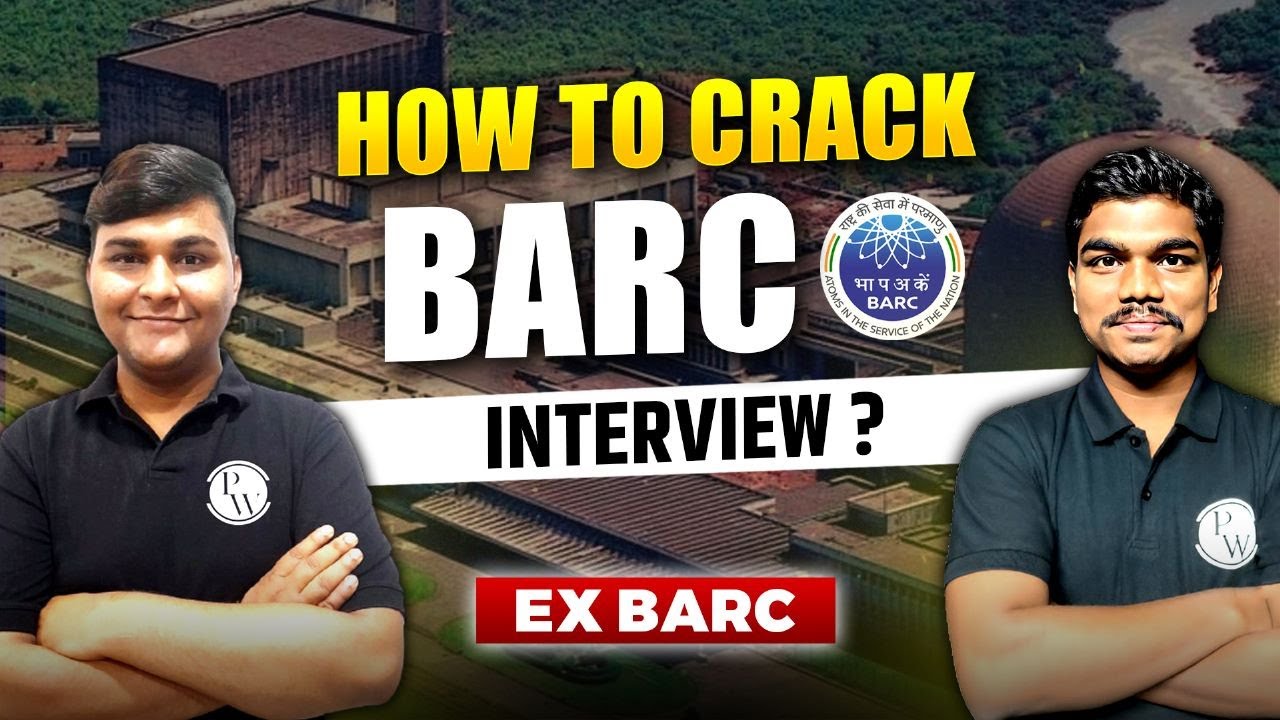 How To Crack BARC INTERVIEW? | Guidance Session