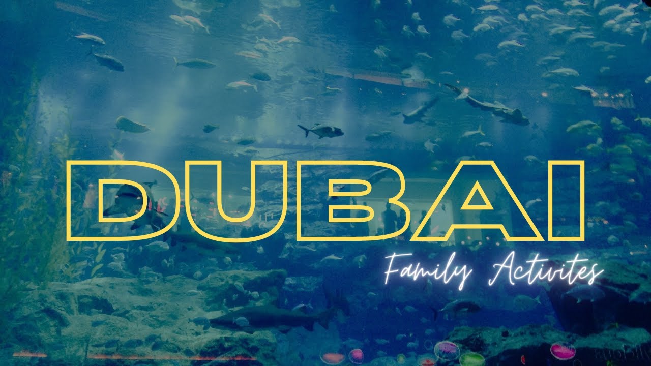 These are the Top 10 Family Activities in Dubai