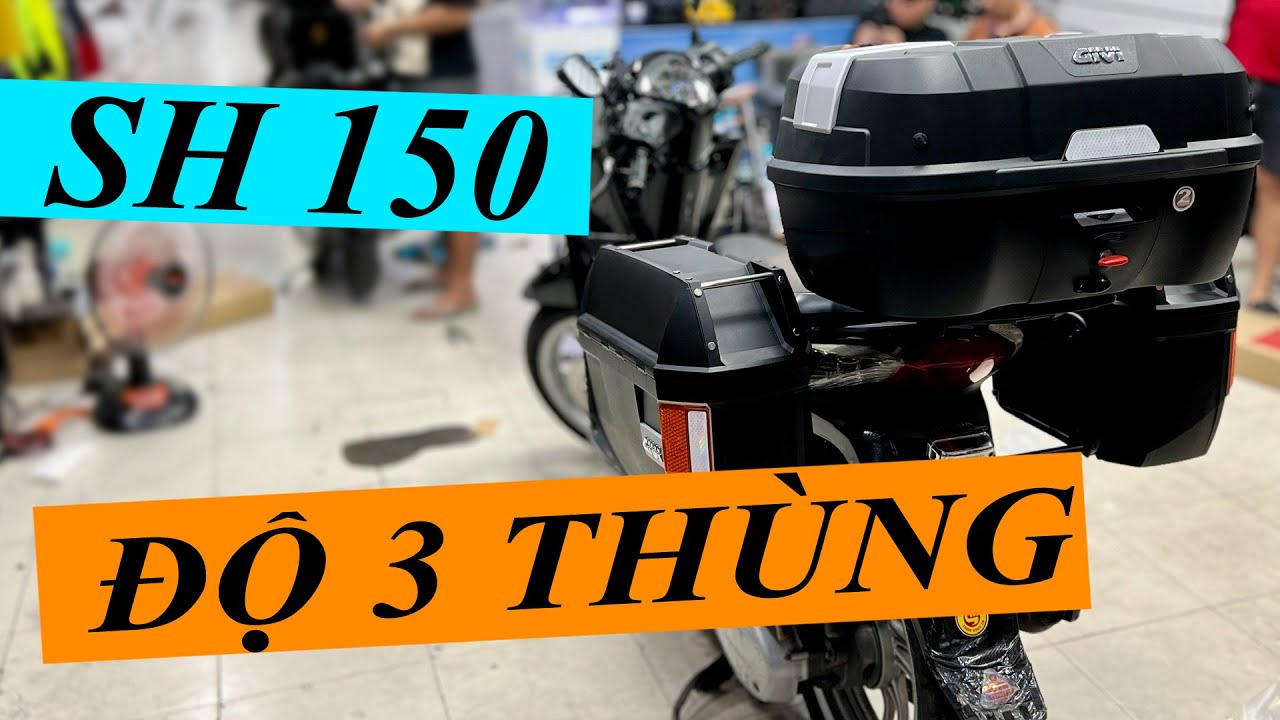 SH150 Độ 3 Thùng Givi Cỡ Lớn, Gắn Vào Tháo Ra Linh Hoạt - Yohe Shop