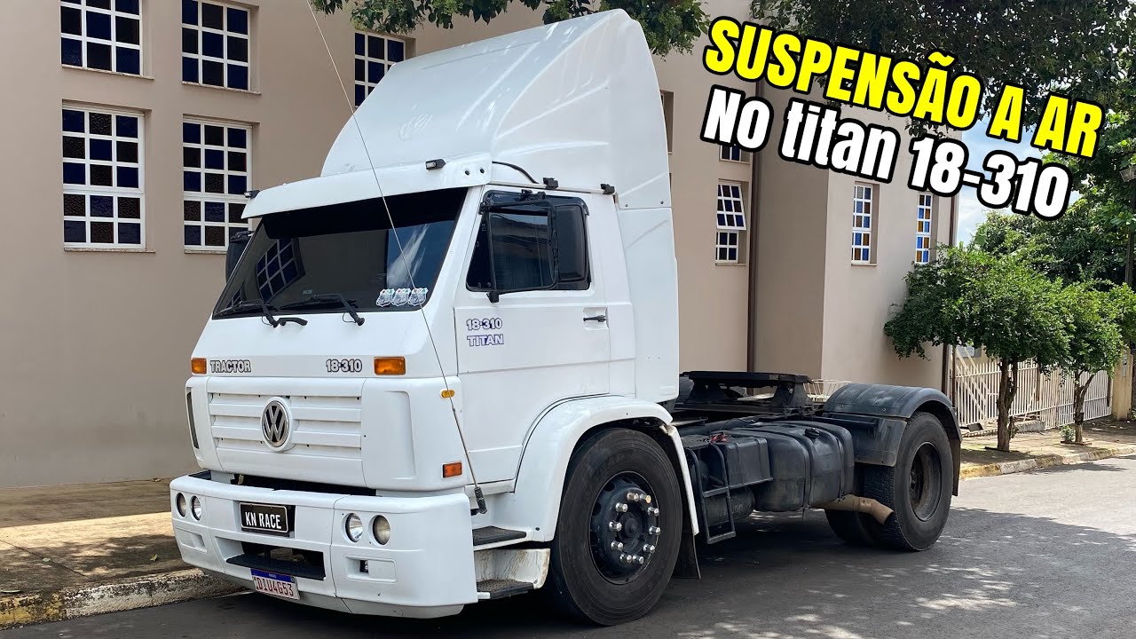 Coloquei Suspensão A Ar Na Frente Do Titan 18-310 - FICOU SÓ COM 3 molas 🤤
