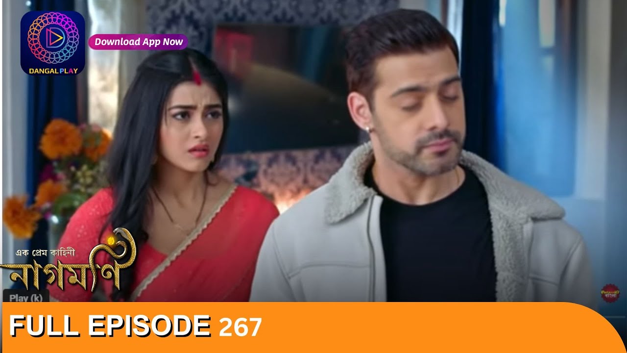 Ishq Ki Dastaan Naagmani | এক প্রেম কাহিনী নাগমণি | Full Episode 267 | Enterr10 Bangla