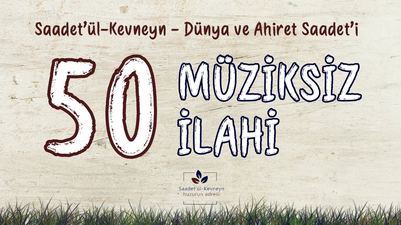 İNTERNETTE EN ÇOK DİNLENEN 50 MUHTEŞEM MÜZİKSİZ İLAHİ [MÜZİKSİZ İLAHİ]
