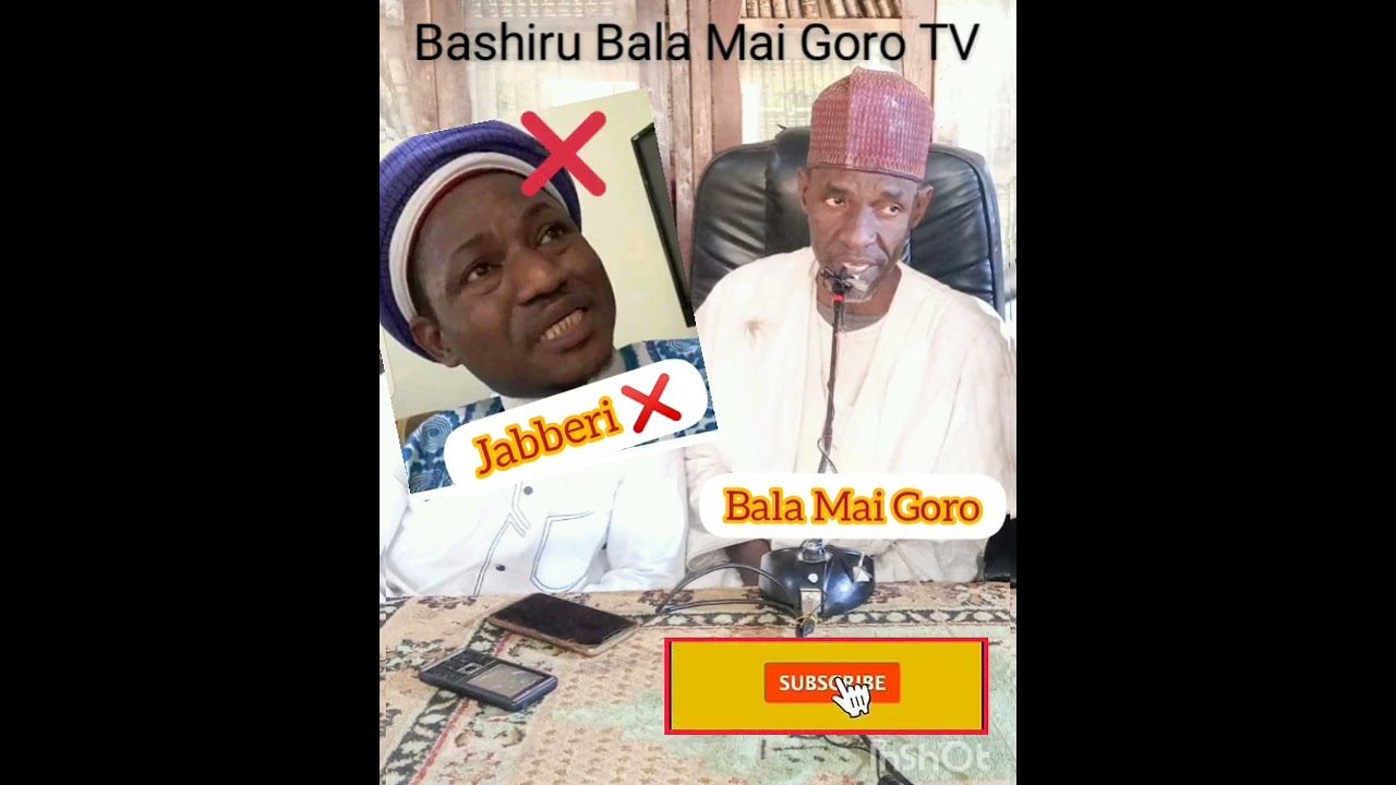 Bashiru Bala Mai Goro - Jabberi Dan Kano