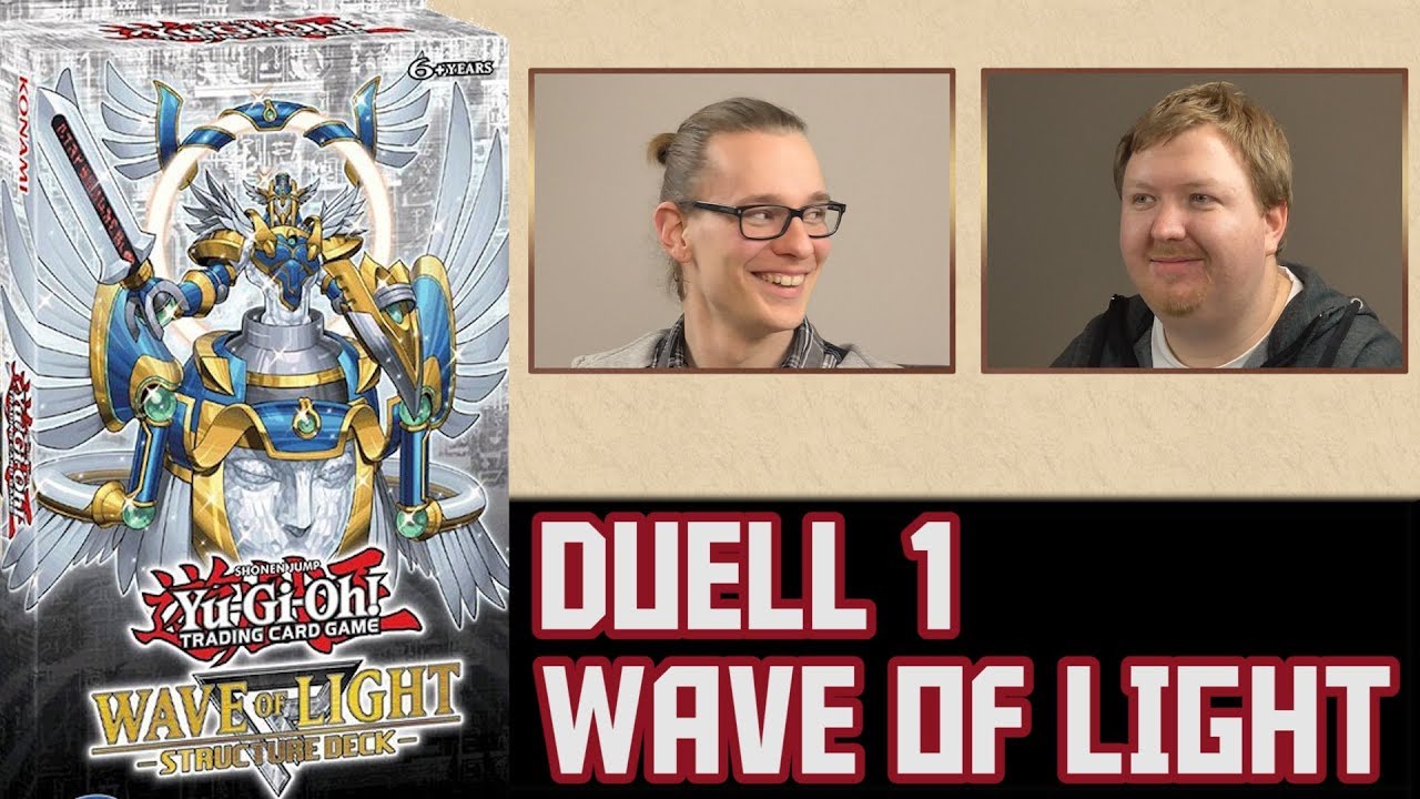 Duell 1 Wave of light Structure Deck YuGiOh deutsch traderonlinevideo YuGi Trader trader-online.de