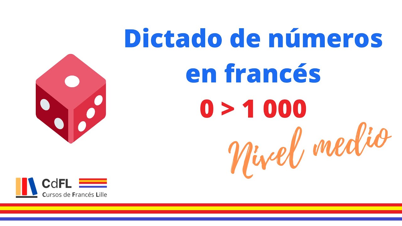 Dictado de números en francés del 0 al 1 000.