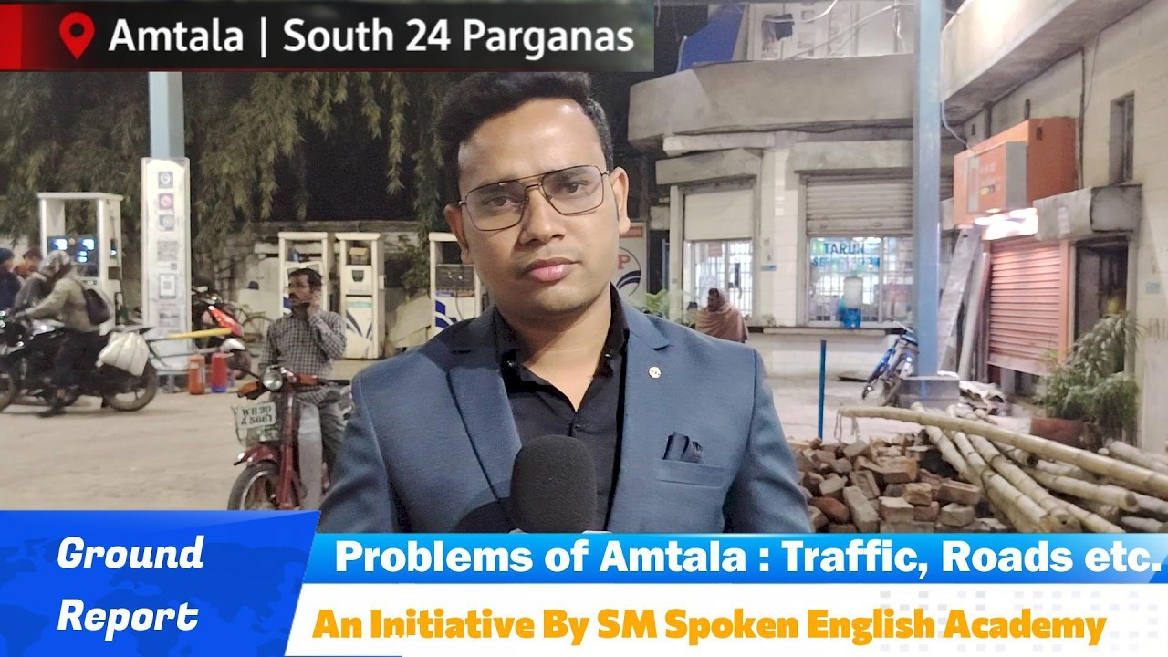 Student Raises Voice on Local Issues | Amtala Ground Report| SM Spoken English Academy