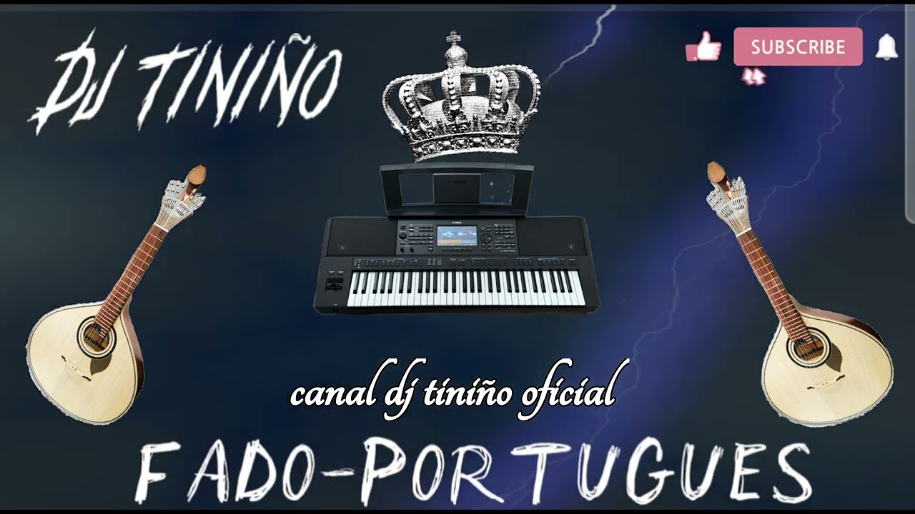 DJ TINIÑO -FADO PORTUGUES🎹💯🎹👍🍻