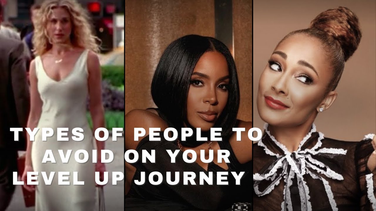 Types Of People To Avoid On Your Level Up Journey
