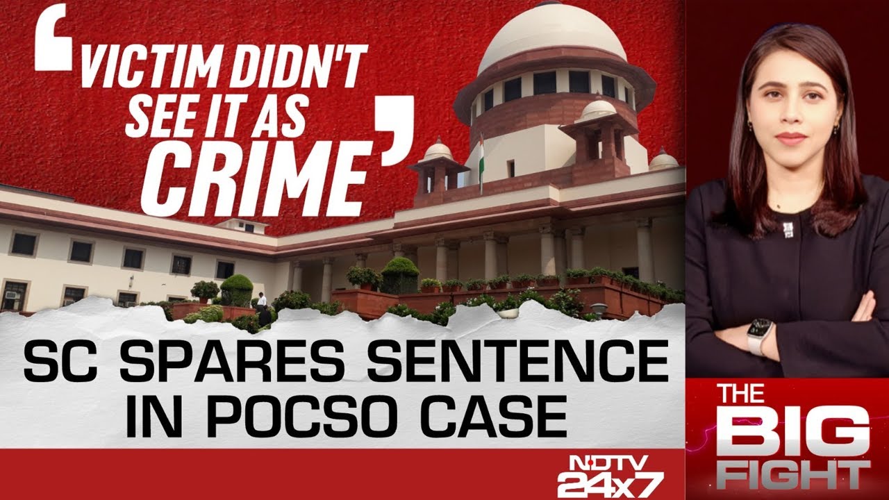Supreme Court Spares Sentence In POCSO Case: 'Victim See It As Crime'