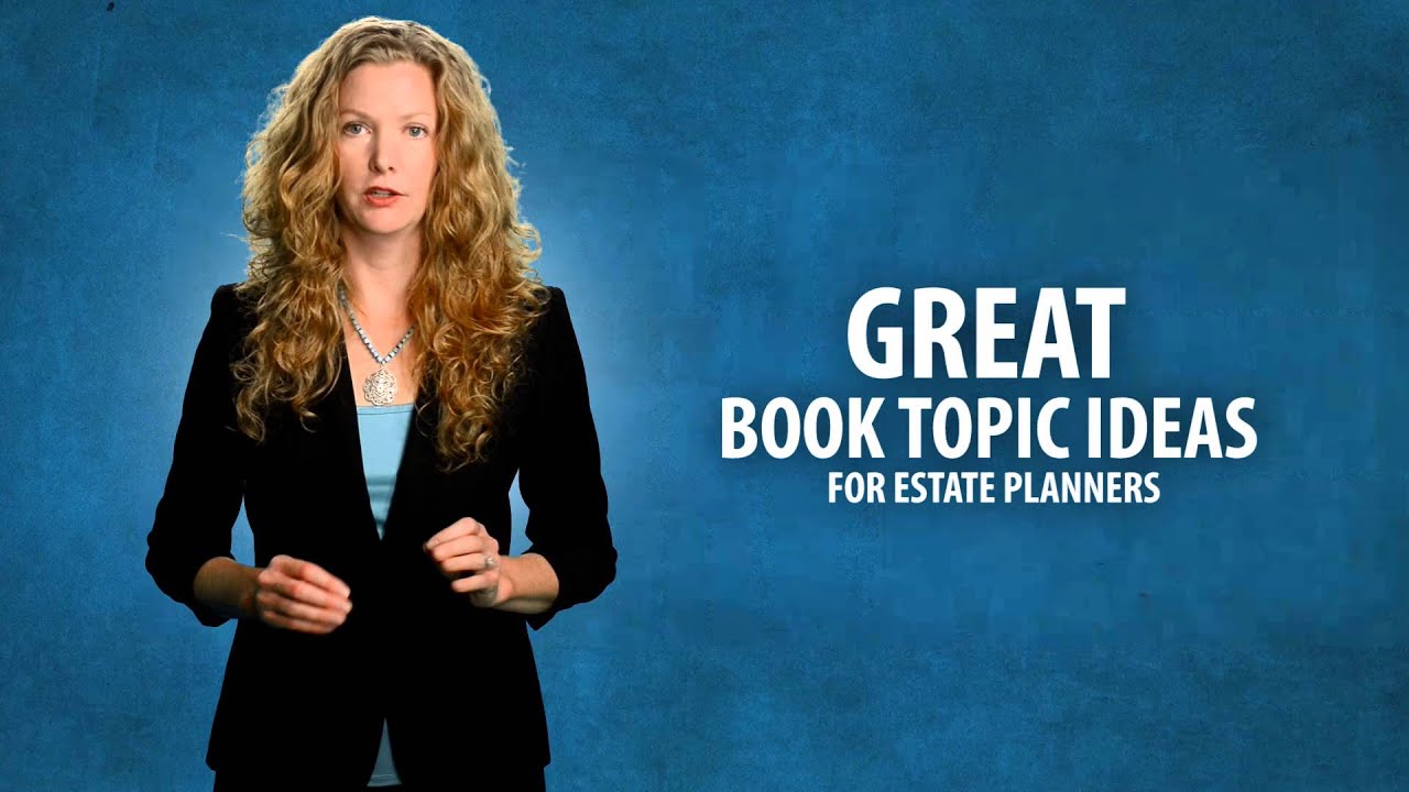 Top Estate Planning Book Writing Tips for Attorneys | Book And White Paper Writing Services For Lawy