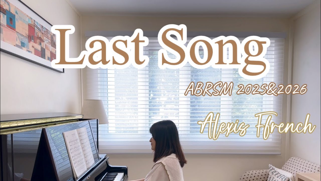 Last Song - ABRSM Piano Grade 6 B3