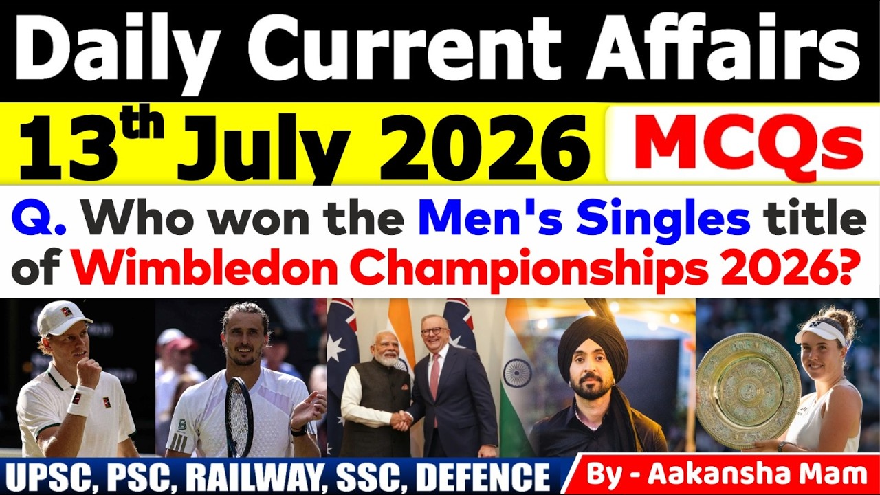 13th July 2026 Current Affairs🔥 | Daily MCQs | Today&rsquo;s Most Important MCQs #currentaffairs2026