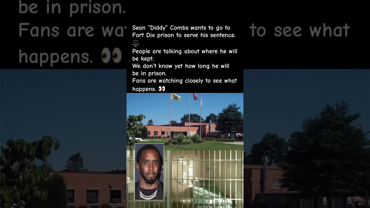 Diddy requests Fort Dix prison ⚖️👀 #Diddy #SeanCombs #PrisonNews #HipHopNews #viral #shorts