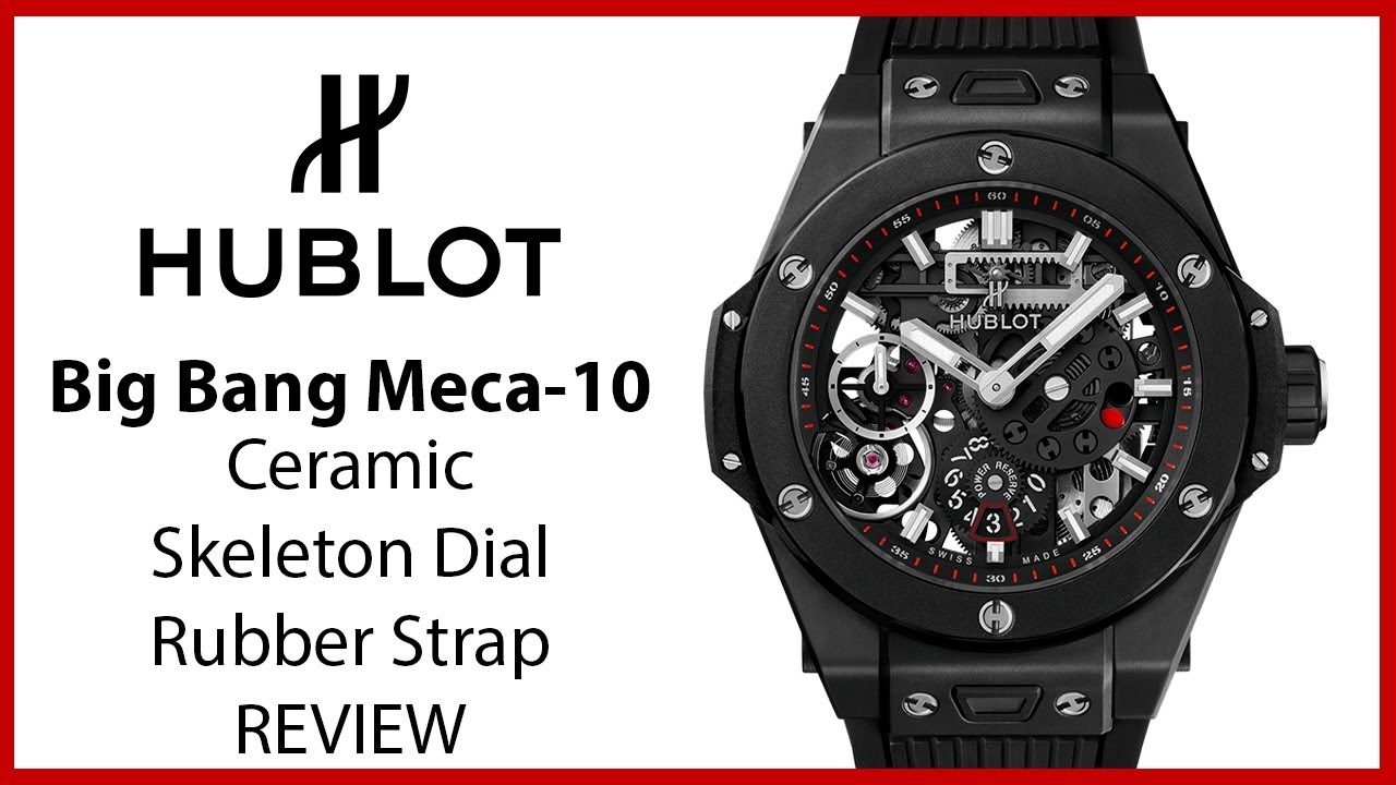 ▶Hublot Big Bang Meca-10 Black Magic Skeleton Dial Ceramic Case Rubber Strap - REVIEW 414.CI.1123.RX