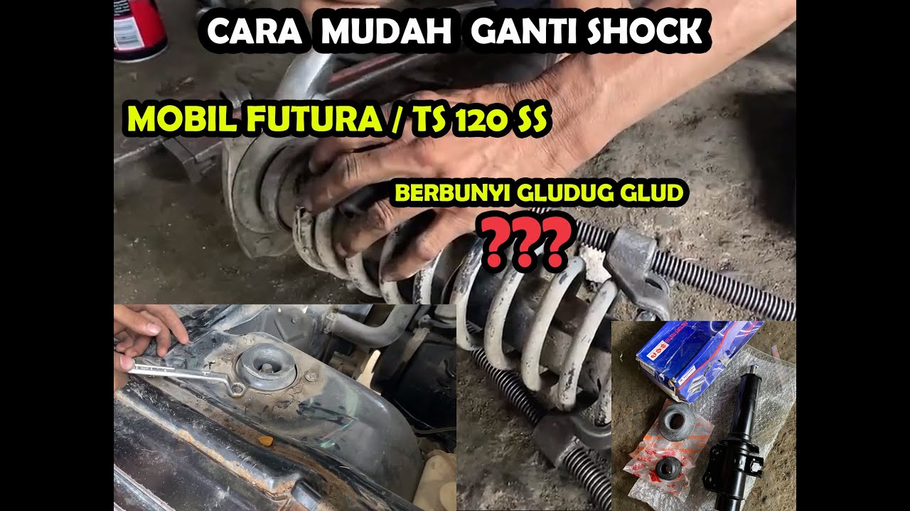 CARA  GANTI SHOCK DEPAN  MOBIL FUTURA/TS 120SS