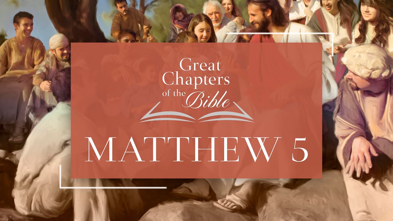 Matthew 5 | Great Chapters of the Bible | It Is Written